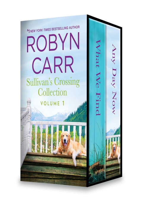 Title details for Sullivan's Crossing Collection, Volume 1 by Robyn Carr - Available